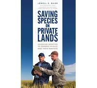 Saving Species On Private Lands
