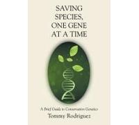 Saving Species, One Gene At A Time: A Brief Guide To Conservation Genetics