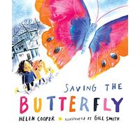 Saving the Butterfly: A story about refugees: 1