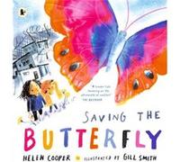 Saving the Butterfly A story about refugees by Helen Cooper Helen Cooper (Auteur)