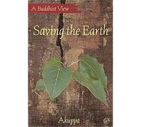 Saving the Earth, A Buddhist View Akuppa (Auteur)