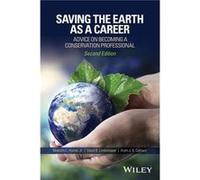Saving the Earth as a Career by Aram J. K. University of Maine Calhoun Malcolm L Hunter, David B Lindenmayer, Aram J K Calhoun (Auteur)