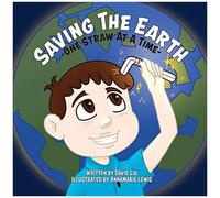 Saving The Earth - One Straw At A Time