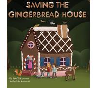Saving The Gingerbread House