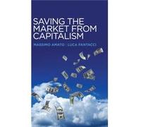 Saving the Market from Capitalism by Luca Bocconi University Fantacci Luca Bocconi University Fantacci (Auteur)