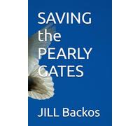 SAVING the PEARLY GATES