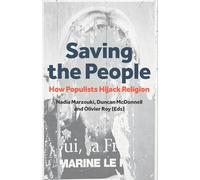 Saving the People: How Populists Hijack Religion
