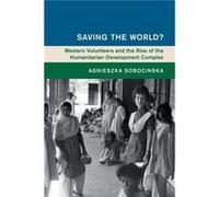 Saving the World by Sobocinska & Agnieszka Monash University & Victoria Sobocinska Agnieszka Monash University Victoria (Auteur)