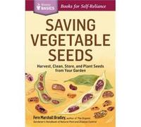 Saving Vegetable Seeds by Fern Marshall Bradley Fern Marshall Bradley, (Auteur)