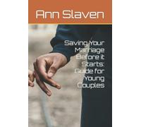 Saving Your Marriage Before it Starts: Guide for Young Couples