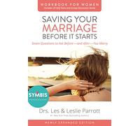 Les & Leslie Parrott – Sauver votre mariage : 7 questions avant et après – Broché (Mise à jour)