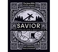 Savior Bible Study Guide: The Story of God’s Rescue Plan