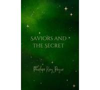 Saviors And The Secret Paperback Book By Penelope Kay Payne