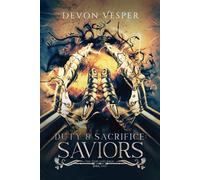 Saviors: Duty and Sacrifice 1