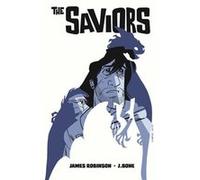 Saviors J Bone, James Robinson (Auteur)