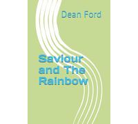 Saviour and The Rainbow