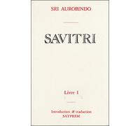 Savitri l.8 9 10 - Sri Aurobindo - Institut De Recherches Evolutives - broché - Etude