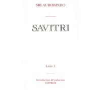 Savitri - Tome 1