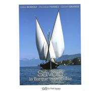 Savoie: La Barque improbable