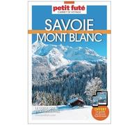 Savoie Mont Blanc - Carnet De Voyage Petit Futé 2026