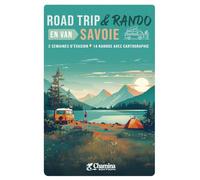 SAVOIE ROAD TRIP ET RANDO EN VAN
