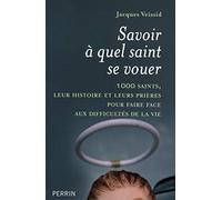 Savoir à quel Saint se vouer