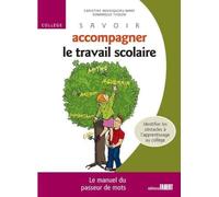 Savoir accompagner le travail scolaire - Collège
