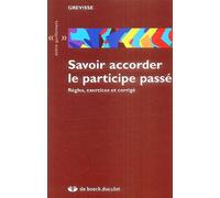 Savoir accorder le participe passé: Règles, exercices et corrigé
