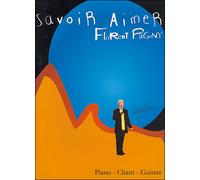 Savoir aimer - Florent Pagny - Hit Diffusion - broché - Partition