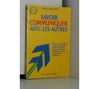 Savoir communiquer avec les autres