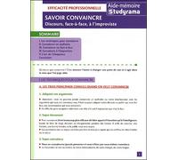 Savoir convaincre Discours, face-à-face, à l'improviste - Collectif - Studyrama Eds - broché - Guide