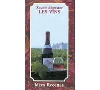 Savoir Déguster Les Vins