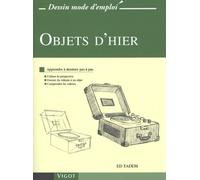 Savoir dessiner - Objets d'hier
