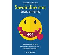 Savoir Dire Non À Ses Enfants