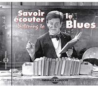 Savoir Ecouter Le Blues