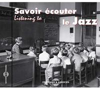 Savoir Ecouter Le Jazz