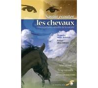 Savoir écouter les chevaux: Une expérience sensible de la nature