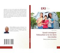 Savoir enseigner l'éducation à la vie dans nos écoles: 5ème et 6ème Secondaire