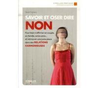 Savoir et oser dire Non Sarah Famery (Auteur)