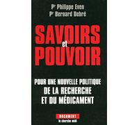Savoir et pouvoir : Pour une nouvelle politique de la recherche et du médicament