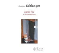Savoir être et autres savoirs - Jacques Schlanger - Hermann - broché - Essai