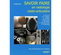 Savoir Faire En Radiologie Ostéo-Articulaire