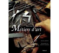 Savoir faire et secrets des métiers d'art