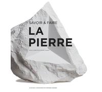 Hugues Jacquet – Savoir & faire : la pierre – Relié