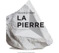 Savoir & faire : la pierre Hugues Jacquet (Auteur), Collectif (Auteur)