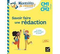 Savoir faire une rédaction CM1/CM2 9-11 ans - Chouette, Je réussis !: cahier de soutien en français
