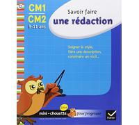 Savoir faire une rédaction CM1-CM2: 9-11 ans