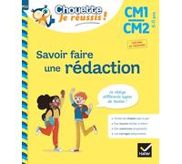 Savoir faire une rédaction CM1/CM2 9-11 ans - Chouette, Je réussis !: cahier de soutien en français