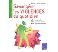Savoir gérer les violences du quotidien