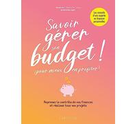 Savoir gérer son budget ! (Pour mieux en profiter)